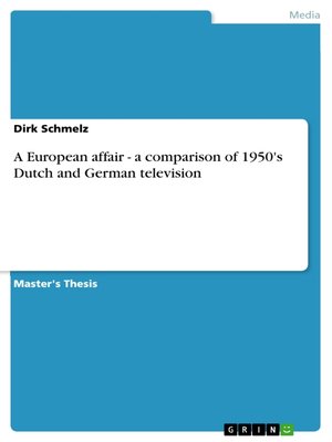 cover image of A European affair--a comparison of 1950's Dutch and German television